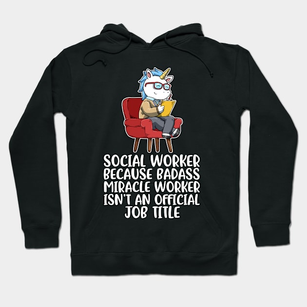 Badass Miracle Worker Funny Social Worker Gift Hoodie by CatRobot